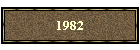 1982