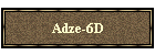 Adze-6D