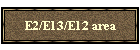 E2/E13/E12 area