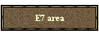 E7 area